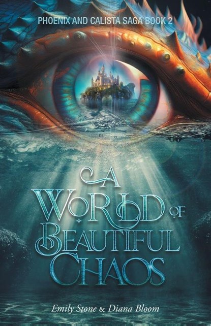 A World of Beautiful Chaos, Emily Stone ; Diana Bloom - Paperback - 9781038342591