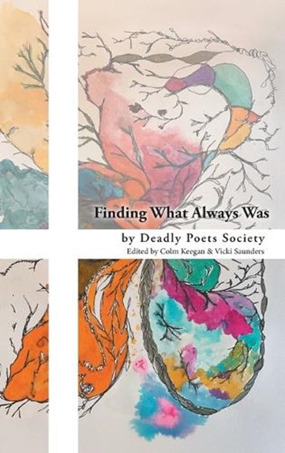 Finding What Always Was, Deadly Poets Society - Gebonden - 9781038350107