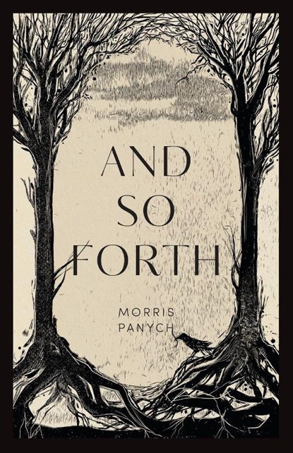 And So Forth, Morris Panych - Paperback - 9781038360656