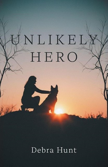 Unlikely Hero, Debra Hunt - Paperback - 9781038360861