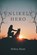 Unlikely Hero, Debra Hunt - Gebonden - 9781038360878