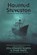 Haunted Steveston: A Walk Through Murder, Mystery and Mayhem, Kyla Edwards Ellwyn - Paperback - 9781038378651