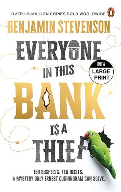 Everyone in this Bank is a Thief, Benjamin Stevenson - Paperback - 9781038715357