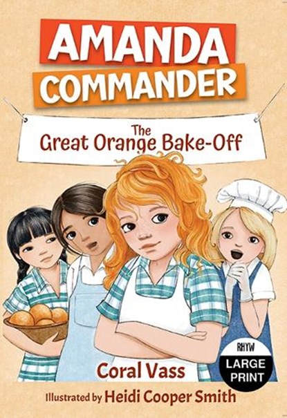 Amanda Commander: The Great Orange Bake-Off, Coral Vass - Paperback - 9781038719225