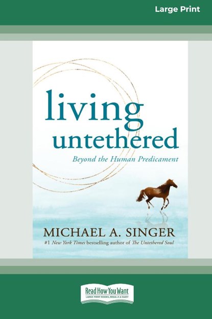 Living Untethered, Michael A Singer - Paperback - 9781038722775