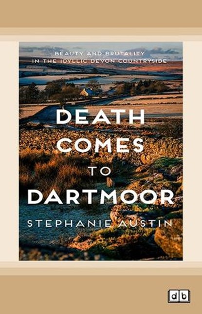 Death Comes to Dartmoor, Stephanie Austin - Paperback - 9781038724885