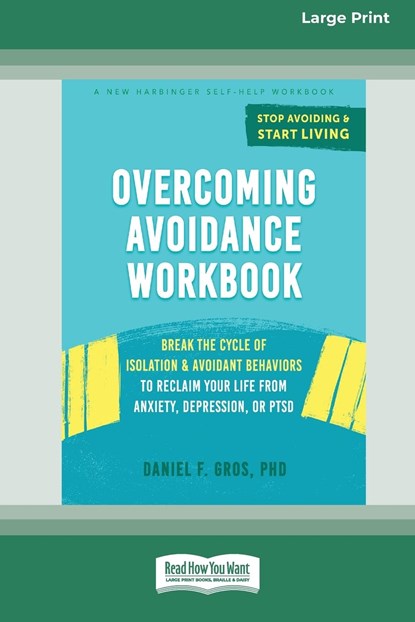 Overcoming Avoidance Workbook, Daniel F. Gros - Paperback - 9781038726667