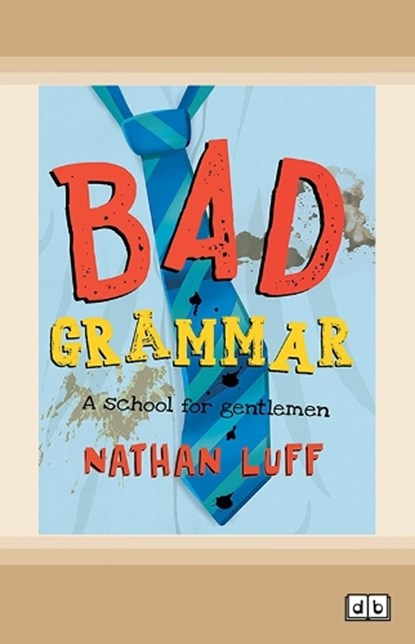 Bad Grammar, Nathan Luff - Paperback - 9781038729415