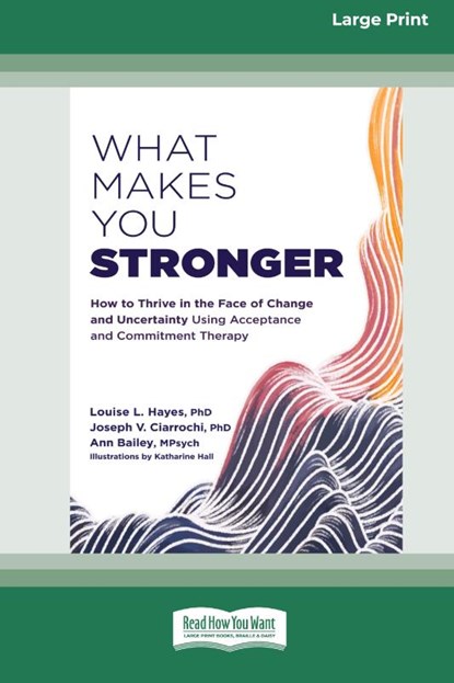 What Makes You Stronger, Louise L. Hayes - Paperback - 9781038730930