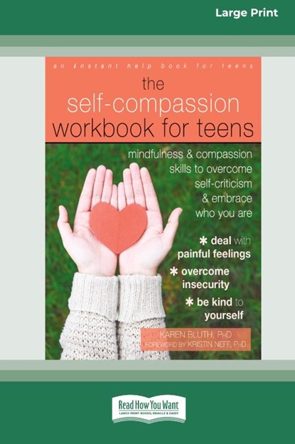 Self-Compassion Workbook for Teens, Karen Bluth - Paperback - 9781038758231