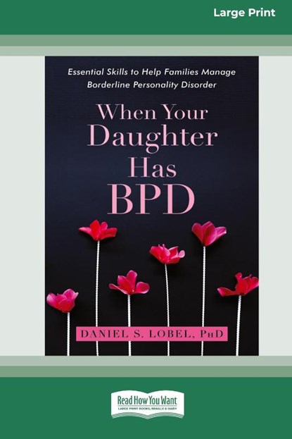 When Your Daughter Has BPD, Daniel S. Lobel - Paperback - 9781038758255