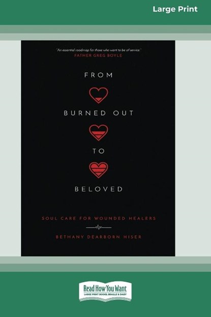 From Burned Out to Beloved, Bethany Dearborn Hiser - Paperback - 9781038758415