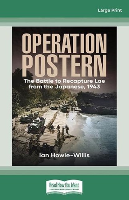 Operation Postern, Ian Howie-Willis - Paperback - 9781038766052