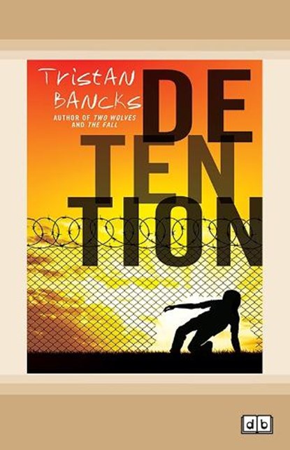 Detention, Tristan Bancks - Paperback - 9781038775276