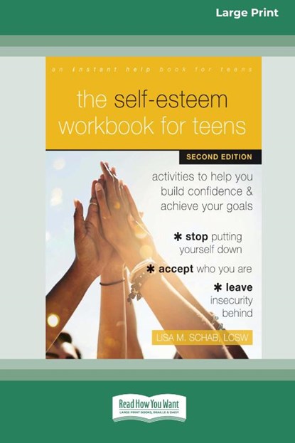 The Self-Esteem Workbook for Teens, Lisa M Schab - Paperback - 9781038779083