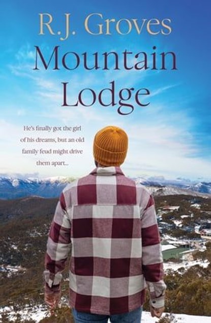 Mountain Lodge, R.J. Groves - Ebook - 9781038906533