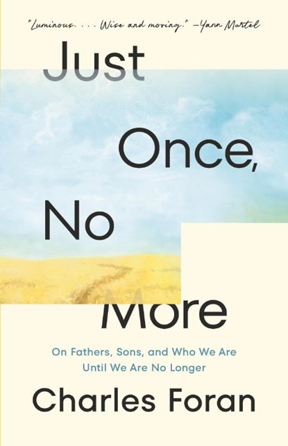Just Once, No More, Charles Foran - Paperback - 9781039001077