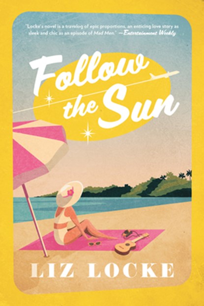 Follow the Sun, Liz Locke - Paperback - 9781039007192