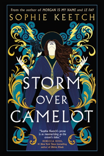 Storm Over Camelot: Book Three in the Morgan Le Fay Trilogy, Sophie Keetch - Paperback - 9781039011977