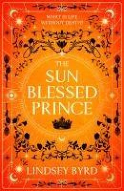 The Sun Blessed Prince, Lindsey Byrd - Paperback - 9781039012462