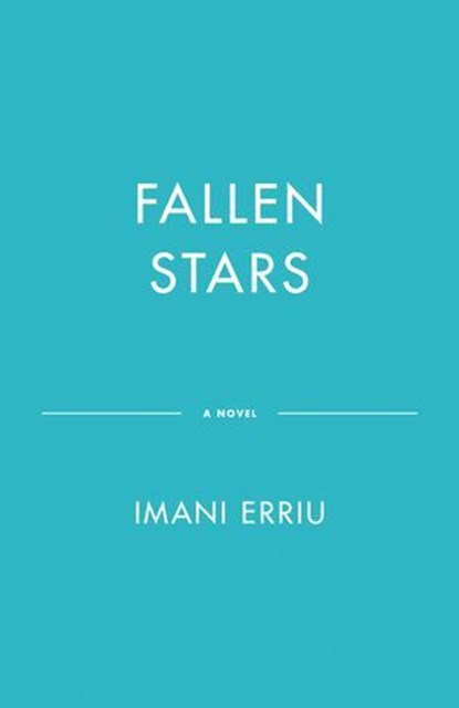 Fallen Stars, Imani Erriu - Ebook - 9781039012646