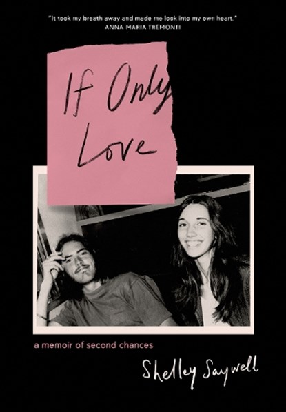 If Only Love, Shelley Saywell - Paperback - 9781039013711