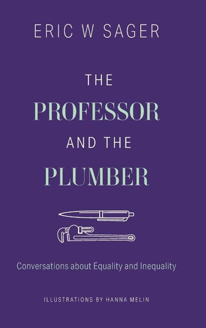The Professor and the Plumber, Eric W Sager - Gebonden - 9781039105560