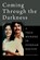 Coming Through the Darkness, Darlene Celia Graham - Paperback - 9781039117006