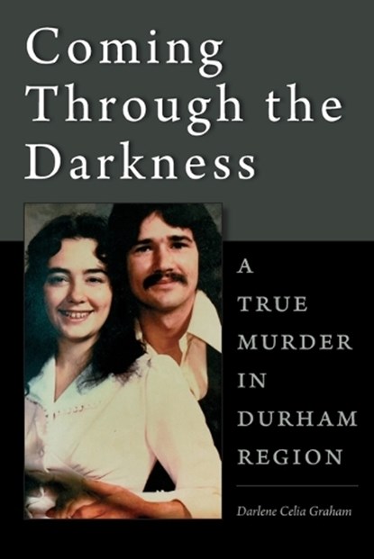 Coming Through the Darkness, Darlene Celia Graham - Paperback - 9781039117006