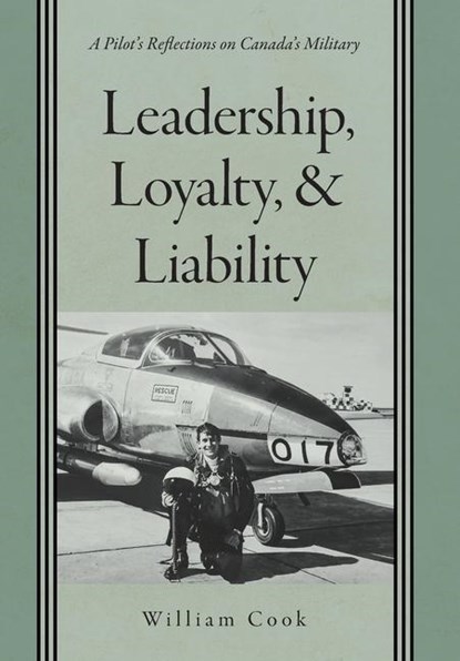 Leadership, Loyalty, and Liability, William Cook - Gebonden - 9781039121300