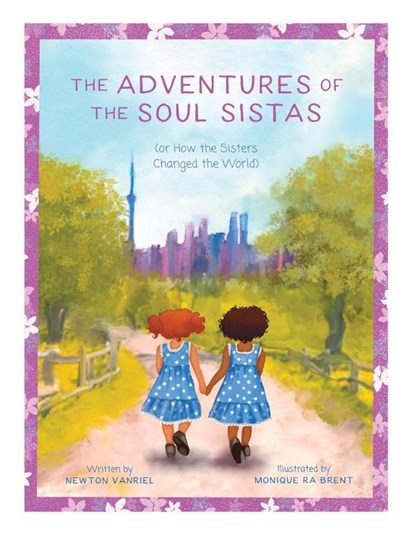 The Adventures of the Soul Sistas, Newton Vanriel - Paperback - 9781039123304