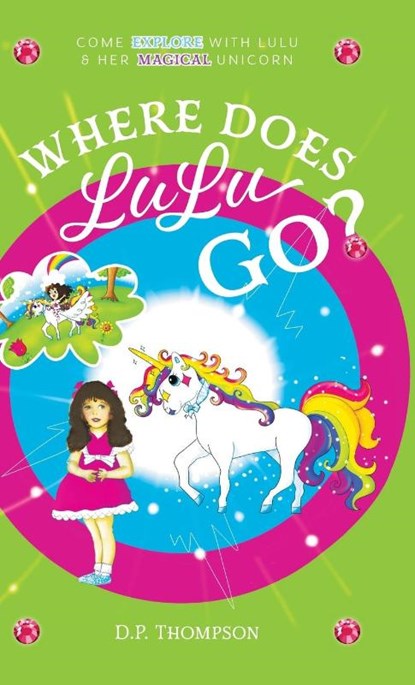 Where Does LuLu Go?, D P Thompson - Gebonden - 9781039123885