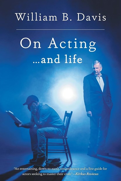 On Acting ... and Life, William B Davis - Paperback - 9781039124264