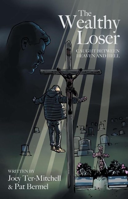 The Wealthy Loser, Joey Ter-Mitchell ; Pat Bermel - Paperback - 9781039155688