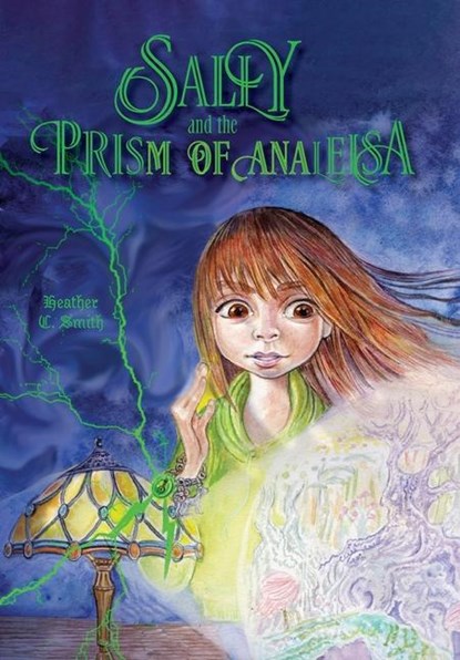 Sally and the Prism of Analeisa, Heather C. Smith - Gebonden - 9781039161191
