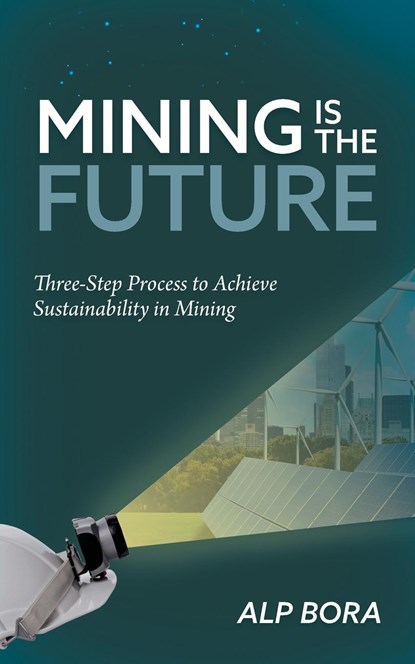 Mining is the Future, Alp Bora - Paperback - 9781039163553