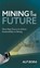Mining is the Future, Alp Bora - Gebonden - 9781039163560