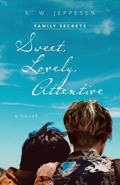 Sweet, Lovely, Attentive, K. W. Jeppesen - Paperback - 9781039180277