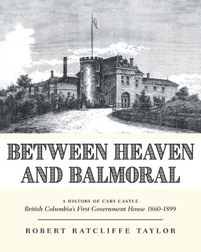 Between Heaven and Balmoral, Robert Ratcliffe Taylor - Paperback - 9781039184534