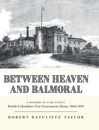 Between Heaven and Balmoral, Robert Ratcliffe Taylor - Gebonden - 9781039184541