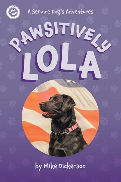 Pawsitively Lola, Mike Dickerson - Paperback - 9781039198456