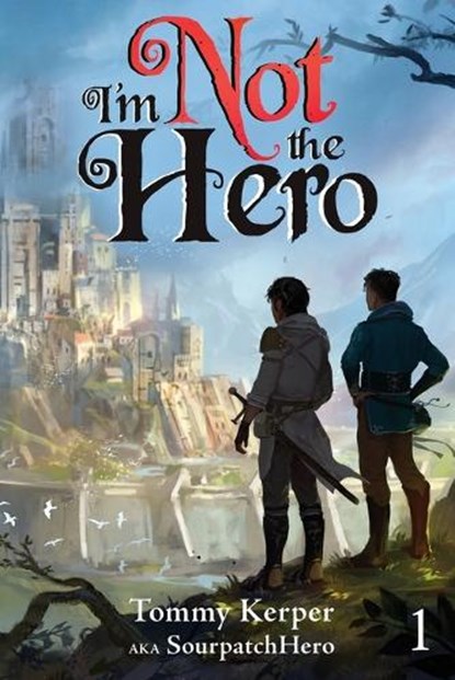 I'm Not the Hero, Sourpatchhero - Paperback - 9781039425361
