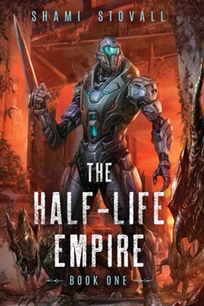 The Half-Life Empire, Shami Stovall - Paperback - 9781039440333