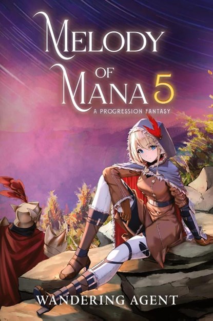 Melody of Mana 5, Wandering Agent - Paperback - 9781039443921