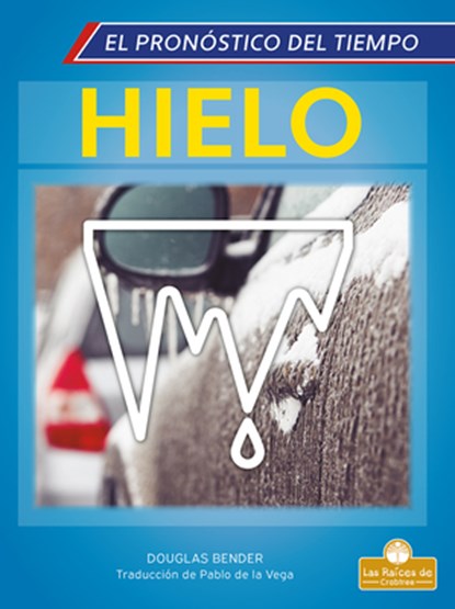 Hielo (Ice), Douglas Bender - Gebonden - 9781039616288