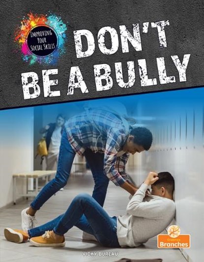 Don't Be a Bully, Vicky Bureau - Paperback - 9781039662407