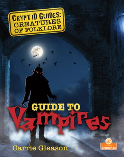 Guide to Vampires, Carrie Gleason - Paperback - 9781039663961