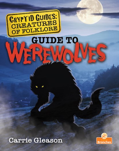 Guide to Werewolves, Carrie Gleason - Paperback - 9781039663978