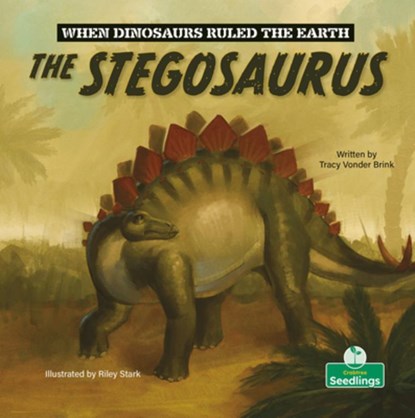 The Stegosaurus, Tracy Vonder Brink - Paperback - 9781039697560