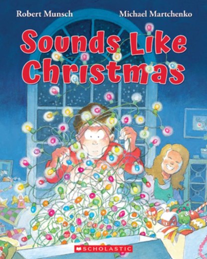 Sounds Like Christmas, Robert Munsch - Paperback - 9781039701700